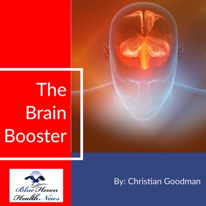 Blue Heron Health News The Brain Booster by Christian Goodman